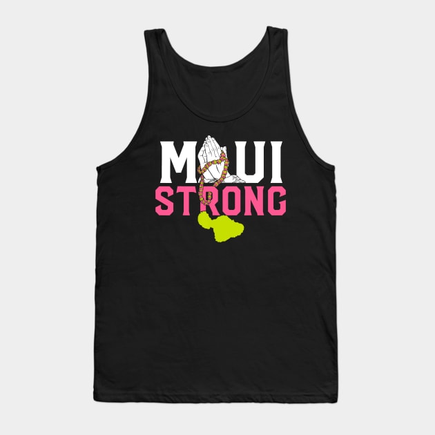 Pray for Maui Hawaii Strong Tank Top by patelmillie51